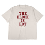 Block Is Hot Tee
