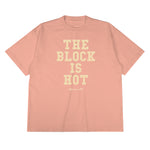 Block Is Hot Tee