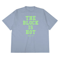 Block Is Hot Tee
